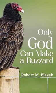 Front cover_Only God Can Make A Buzzard