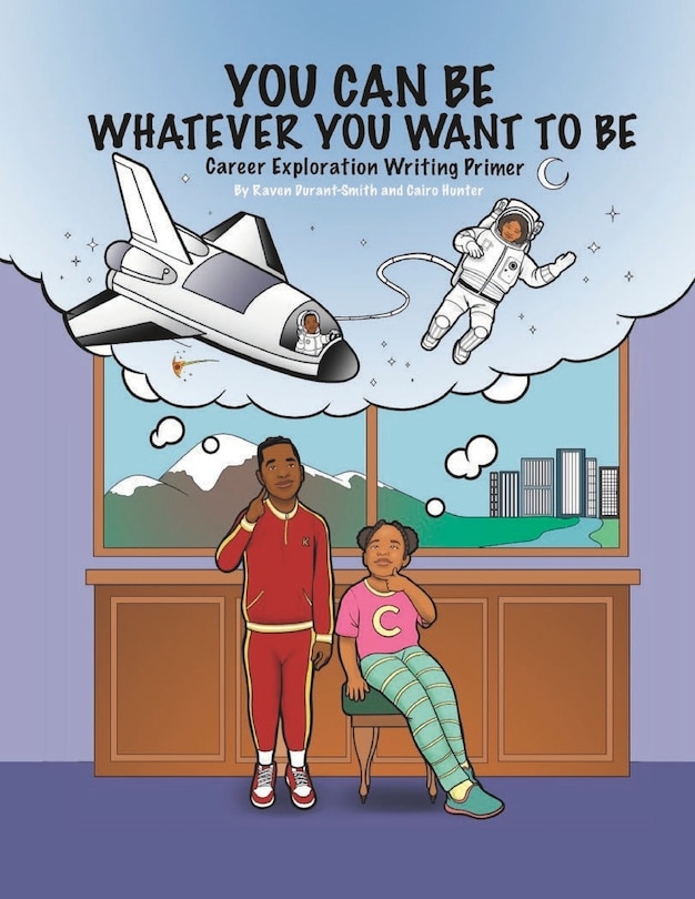 Front cover_You Can Be Whatever You Want To Be