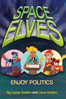 Couverture_Space Elves Enjoy Politics