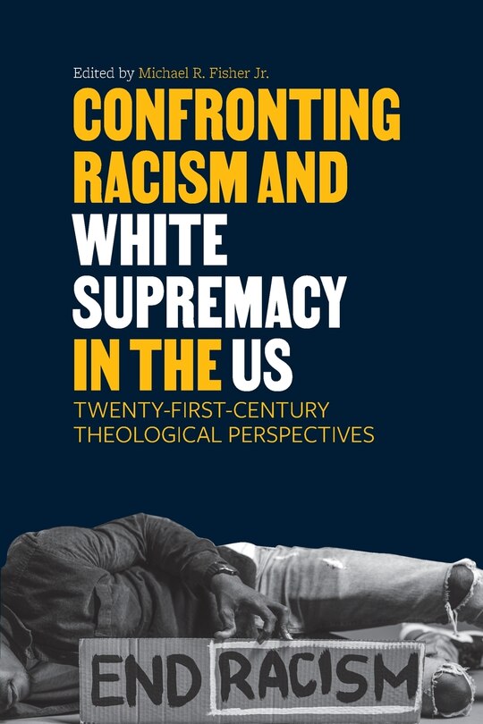 Front cover_Confronting Racism and White Supremacy in the US