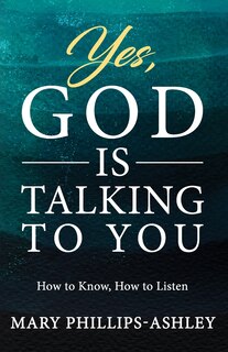 Front cover_Yes, God is Talking to You!
