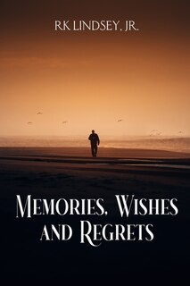 Front cover_Memories, Wishes and Regrets