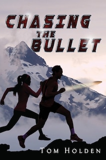 Front cover_Chasing the Bullet