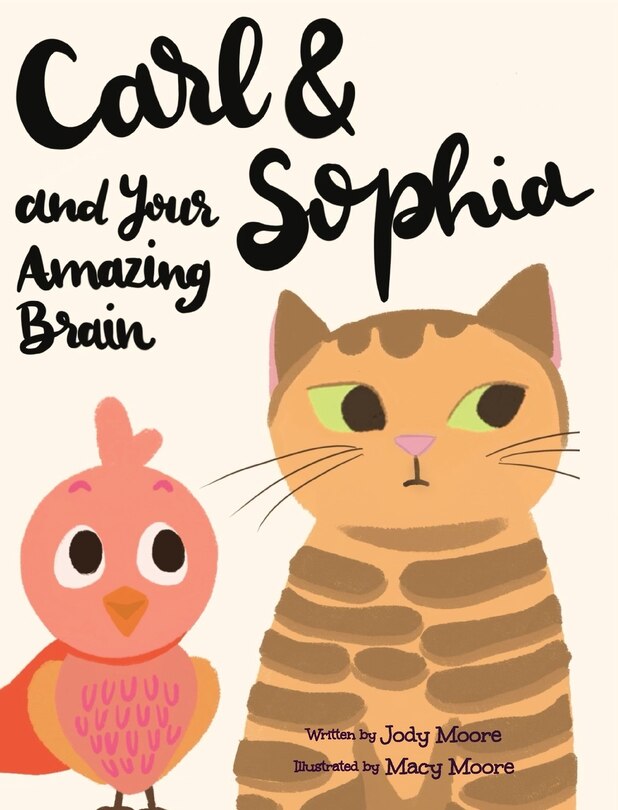Front cover_Carl and Sophia and Your Amazing Brain