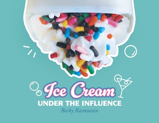 Front cover_Ice Cream Under The Influence