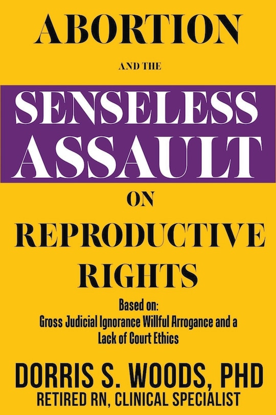 Couverture_Abortion and the Senseless Assault on Reproductive Rights