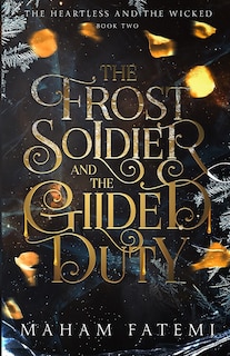 Front cover_The Frost Soldier and the Gilded Duty