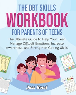 Front cover_The DBT Skills Workbook for Parents of Teens