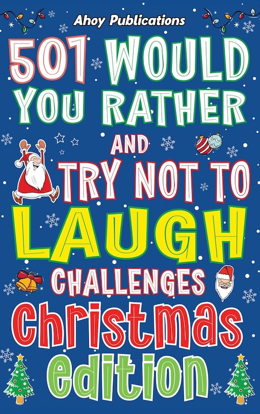 Couverture_501 Would You Rather and Try Not to Laugh Challenges, Christmas Edition