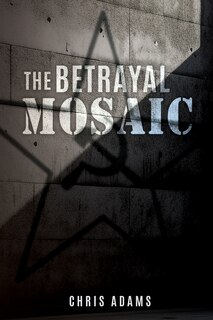 Front cover_The Betrayal Mosaic
