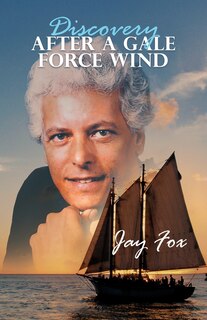 Front cover_Discovery After A Gale Force Wind