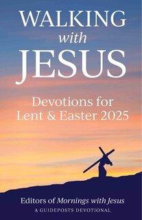 Front cover_Walking with Jesus: Devotions for Lent & Easter 2025