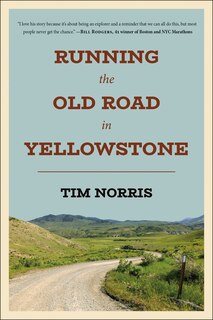 Front cover_Running the Old Road in Yellowstone