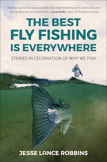 Front cover_The Best Fly Fishing is Everywhere
