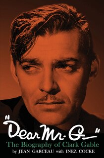 Front cover_Dear Mr. G.- The biography of Clark Gable