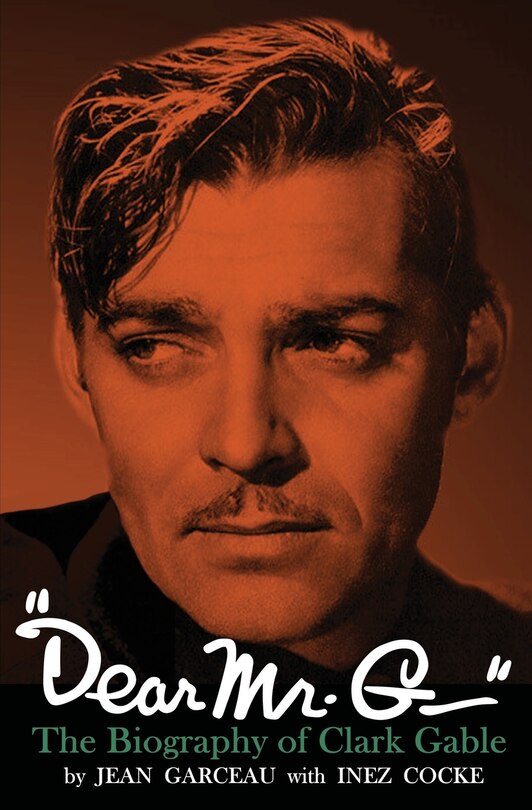Front cover_Dear Mr. G.- The biography of Clark Gable