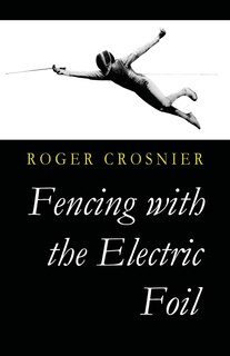 Fencing with the Electric Foil