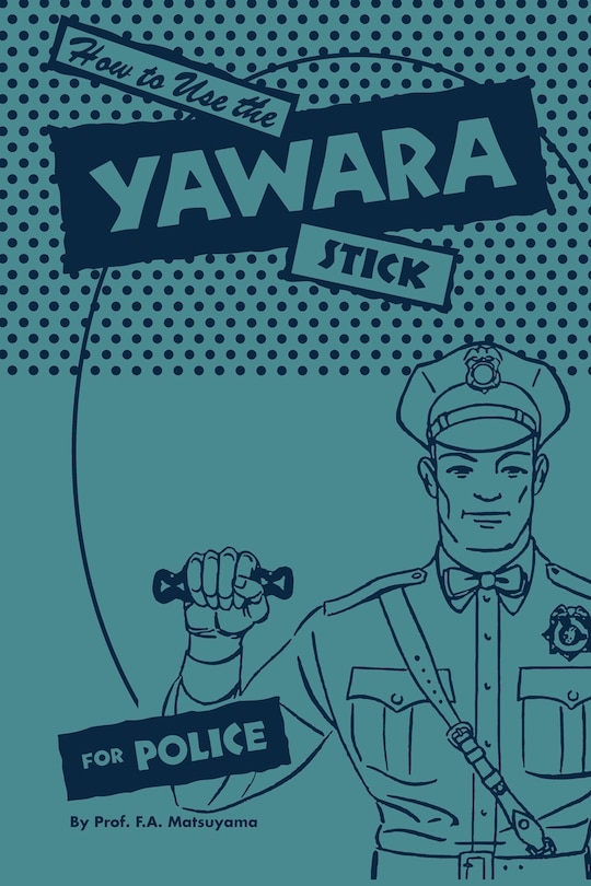 Front cover_How to use the Yawara Stick for Police