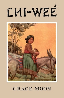 Front cover_CHI‒WEÉ The Adventures of a Little Indian Girl