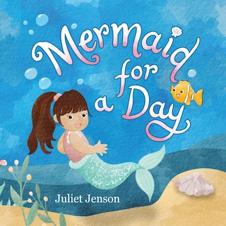 Front cover_Mermaid For A Day