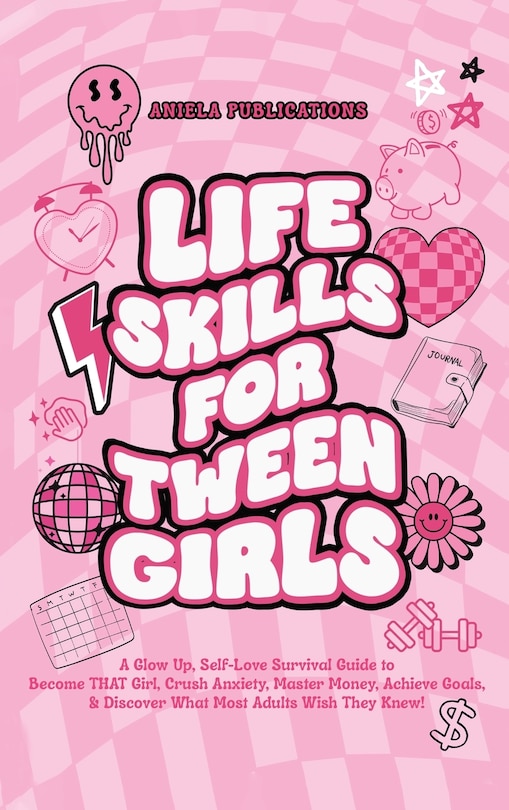 Front cover_Life Skills For Tween Girls