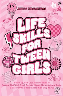 Couverture_Life Skills For Tween Girls