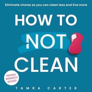 Front cover_How to Not Clean