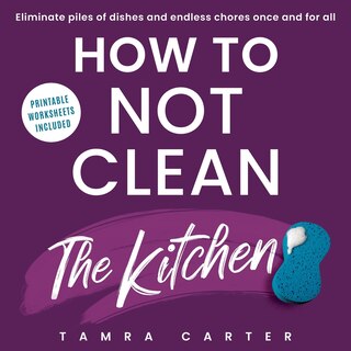 Couverture_How to Not Clean the Kitchen