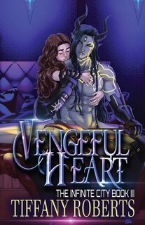 Couverture_Vengeful Heart (The Infinite City #3)