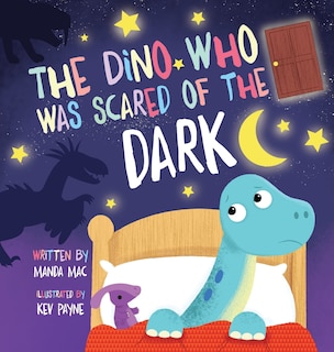 Front cover_The Dino Who Was Scared of the Dark