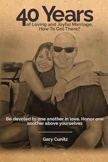 Couverture_40 Years of Loving and Joyful Marriage. How To Get There?