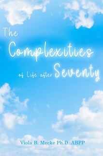Front cover_The Complexities of Life after Seventy