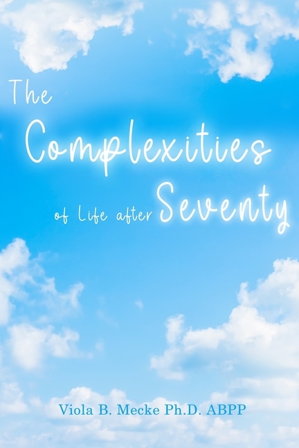Front cover_The Complexities of Life after Seventy