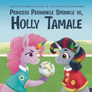 Couverture_Princess Periwinkle Sprinkle vs. Holly Tamale