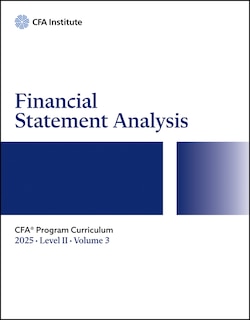 Front cover_2025 CFA Program Curriculum Level II, Volume 3: Financial Statement Analysis