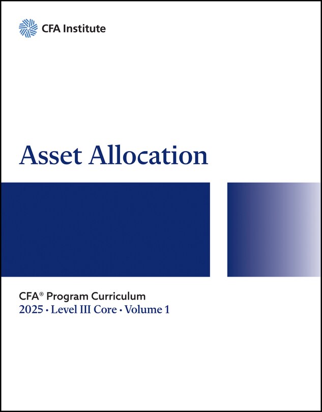 Couverture_2025 CFA Program Curriculum Level III Core, Volume 1: Asset Allocation