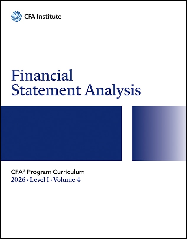 Front cover_2026 CFA Program Curriculum Level I, Volume 4: Financial Statement Analysis
