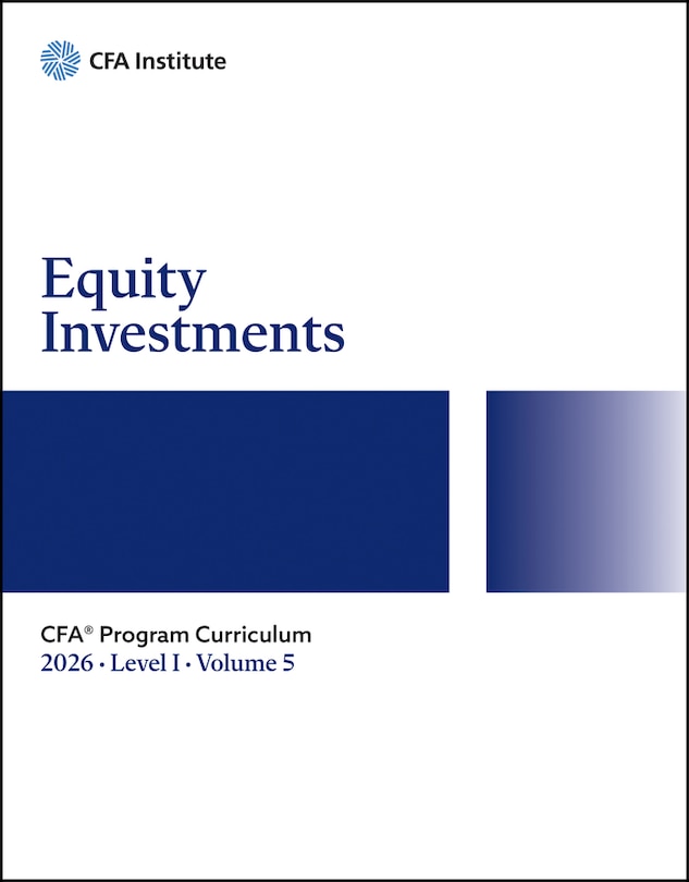 Couverture_2026 CFA Program Curriculum Level I, Volume 5: Equity Investments