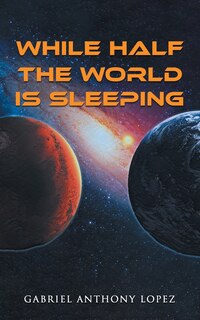 Front cover_While Half the World is Sleeping