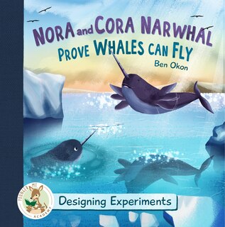 Couverture_Nora and Cora Narwhal Prove Whales Can Fly