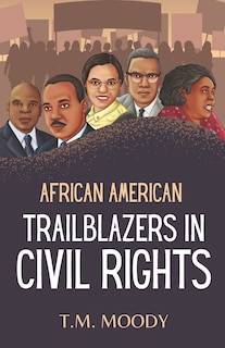 African American Trailblazers in Civil Rights