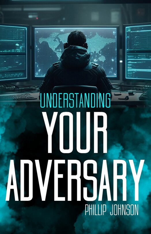 Couverture_Understanding Your Adversary
