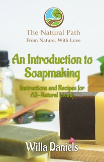 Front cover_An Introduction to Soapmaking