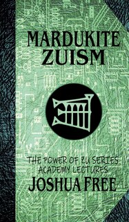 Front cover_Mardukite Zuism (The Power of Zu)
