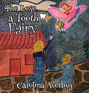 Couverture_The Lose a Tooth Fairy