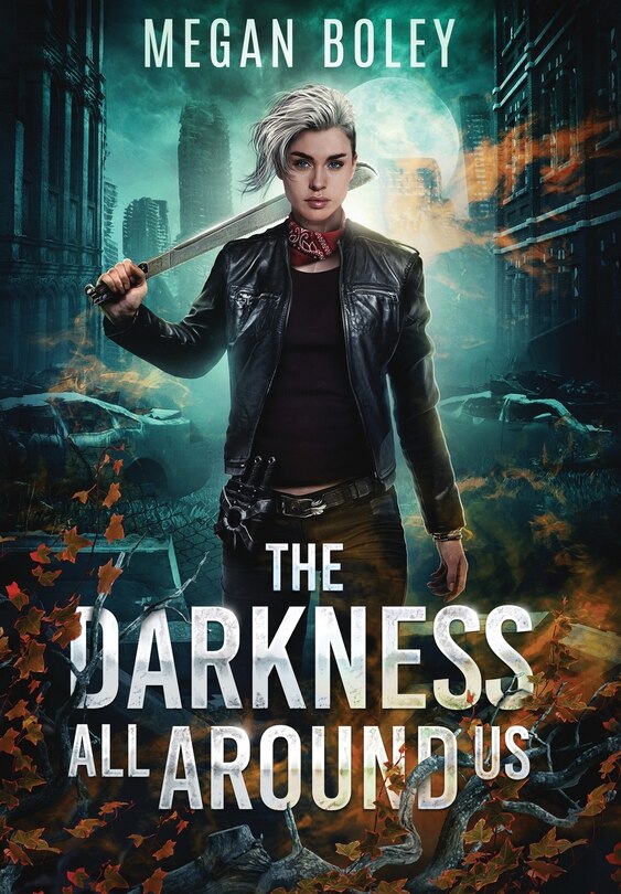Front cover_The Darkness All Around Us