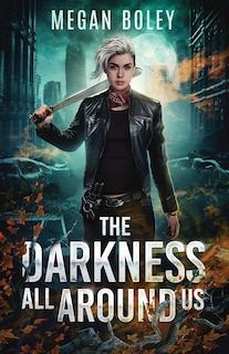 Couverture_The Darkness All Around Us