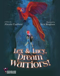 Lex and Lucy, Dream Warriors!