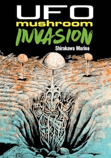 Front cover_UFO Mushroom Invasion