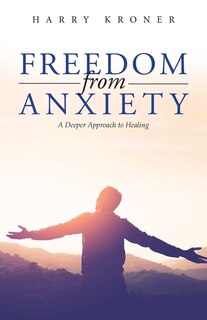 Front cover_Freedom From Anxiety